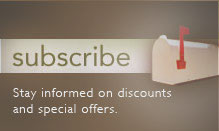 Subscribe - Stay informed on discounts and special offers - Click Here